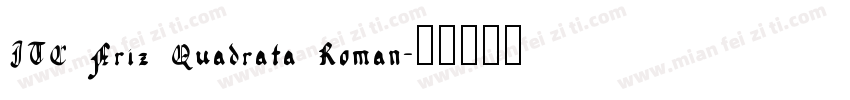ITC Friz Quadrata Roman字体转换